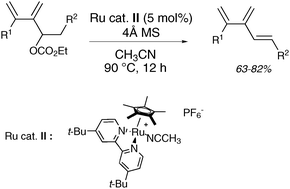 Graphical abstract: Efficient ruthenium-catalyzed synthesis of [3]dendralenes from 1,3-dienicallyliccarbonates