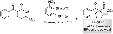 Graphical abstract: Boronic acid catalyzed ene carbocyclization of acetylenic dicarbonyl compounds