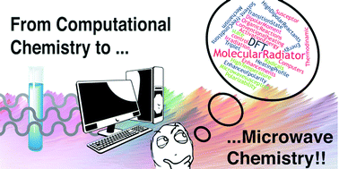 Graphical abstract: Understanding MAOS through computational chemistry
