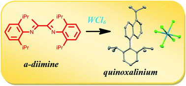 Graphical abstract: Allowing the direct interaction of N-aryl α-diimines with a high valent metal chloride: one-pot WCl6-promoted formation of quinoxalinium salts