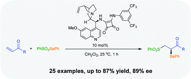 Graphical abstract: Enantioselective addition of selenosulfonates to α,β-unsaturated ketones