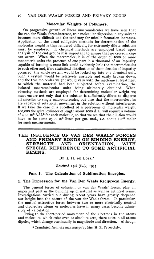 The influence of van der Waals' forces and primary bonds on binding energy, strength and orientation, with special reference to some artificial resins