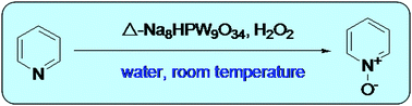 Graphical abstract: A green catalytic procedure for oxidation of pyridines catalyzed by a lacunary polyoxometalate in water at room temperature
