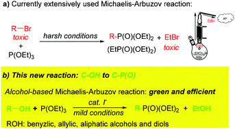 Alcohol Based Michaelis Arbuzov Reaction An Efficient And Environmentally Benign Method For C P O Bond Formation Green Chemistry Rsc Publishing