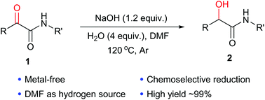 Dmf Naoh H2o A Metal Free System For Efficient And Chemoselective Reduction Of A Ketoamides Organic Chemistry Frontiers Rsc Publishing