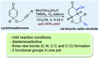 Mn Catalyzed Radical Initiated Domino Transformation Of Alkynylated Cyclohexadienones With Tmsn3 And O2 To Bicyclic Azido Alcohols Chemical Communications Rsc Publishing
