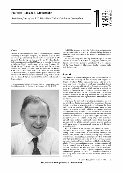 Recipient of one of the RSC 1998–1999 Tilden Medals and Lectureships