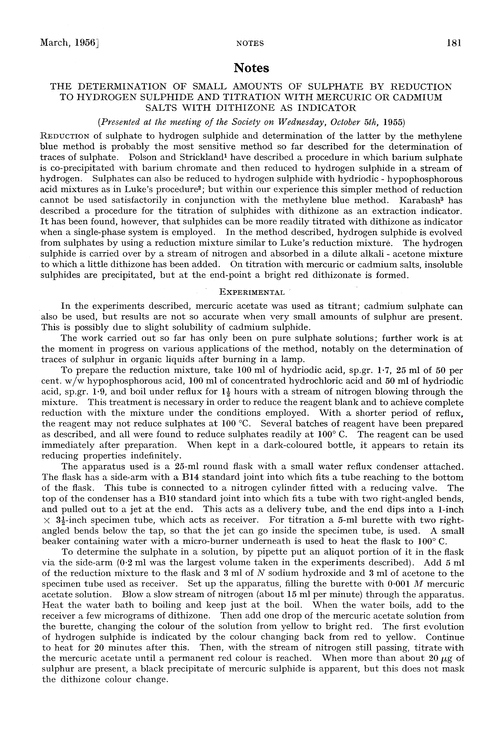 Notes. The determination of small amounts of sulphate by reduction to hydrogen sulphide and titration with mercuric or cadmium salts with dithizone as indicator