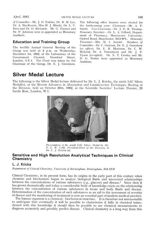 Silver medal lecture. Sensitive and high resolution analytical techniques in Clinical Chemistry