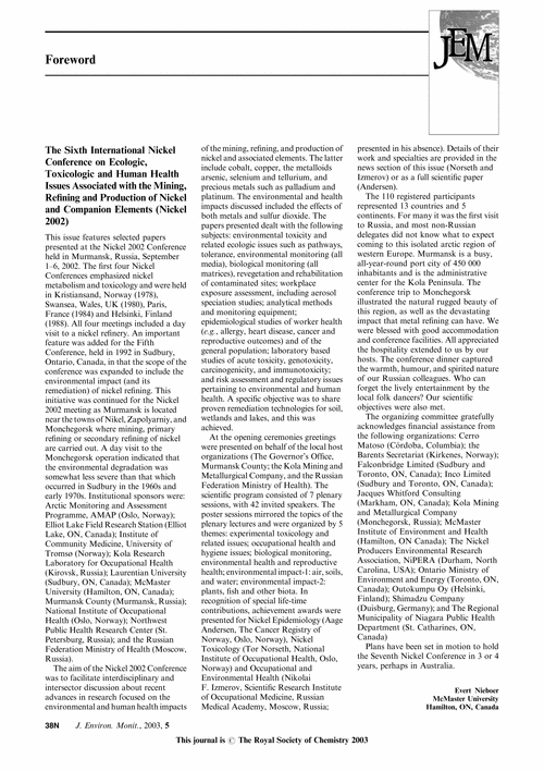 The Sixth International Nickel Conference on Ecologic, Toxicologic and Human Health Issues Associated with the Mining, Refining and Production of Nickel and Companion Elements (Nickel 2002)