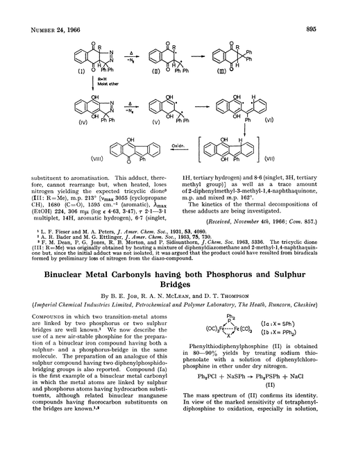 Binuclear metal carbonyls having both phosphorus and sulphur bridges