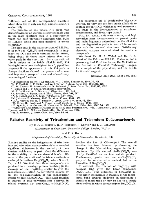 Relative reactivity of triruthenium and triosmium dodecacarbonyls