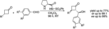 Graphical abstract: Very high stereoselectivity in organocatalyzed desymmetrizing aldol reactions of 3-substituted cyclobutanones