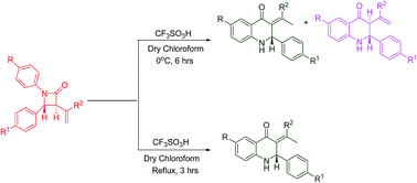 Graphical abstract: Triflic acid promoted fries rearrangement of C-3 vinyl/isopropenyl-azetidin-2-ones: single-pot synthesis of C-3 functionalized-2-aryl-2,3-dihydro-quinoline-4(1H)-ones
