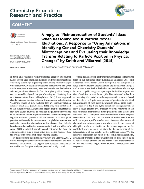 A reply to “Reinterpretation of Students' Ideas when Reasoning about Particle Model Illustrations. A Response to “Using Animations in Identifying General Chemistry Students' Misconceptions and Evaluating their Knowledge Transfer Relating to Particle Position in Physical Changes” by Smith and Villarreal (2015)”