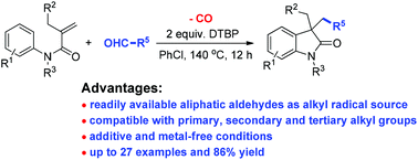 Graphical abstract: Metal-free cascade oxidative decarbonylative alkylarylation of acrylamides with aliphatic aldehydes: a convenient approach to oxindoles via dual C(sp2)–H bond functionalization
