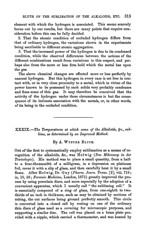 XXXIX.—The temperatures at which some of the alkaloïds, &c., sublime, as determined by an improved method