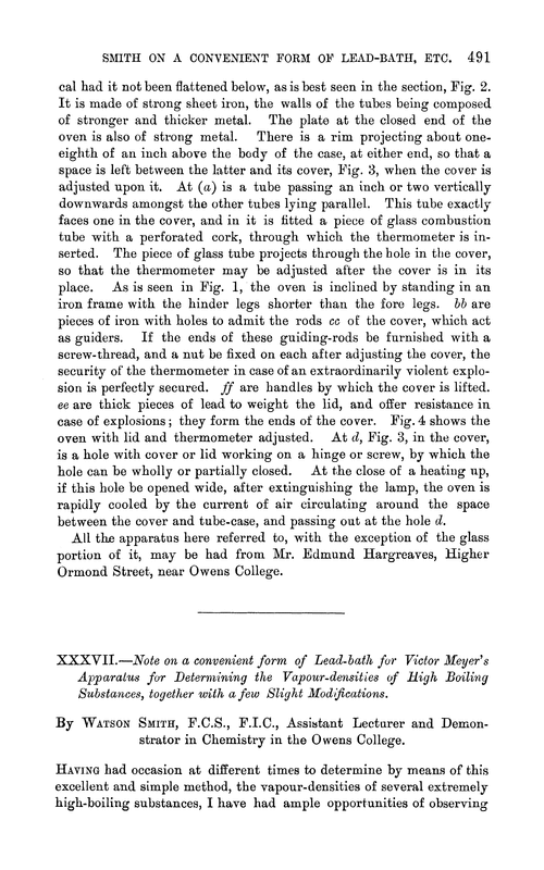 XXXVII.—Note on a convenient from of lead-bath for victor meyer's apparatus for determining the vapour-densities of high boiling substances, together with a few slight modifications