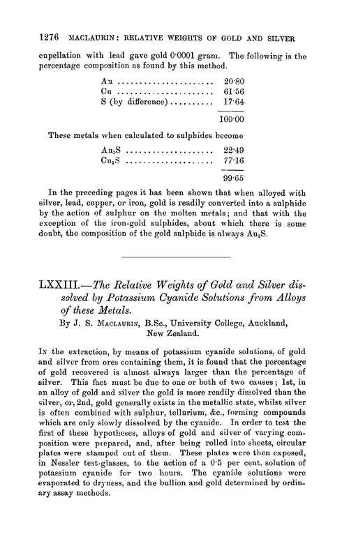 LXXIII.—The relative weights of gold and silver dissolved by potassium cyanide solutions from alloys of these metals