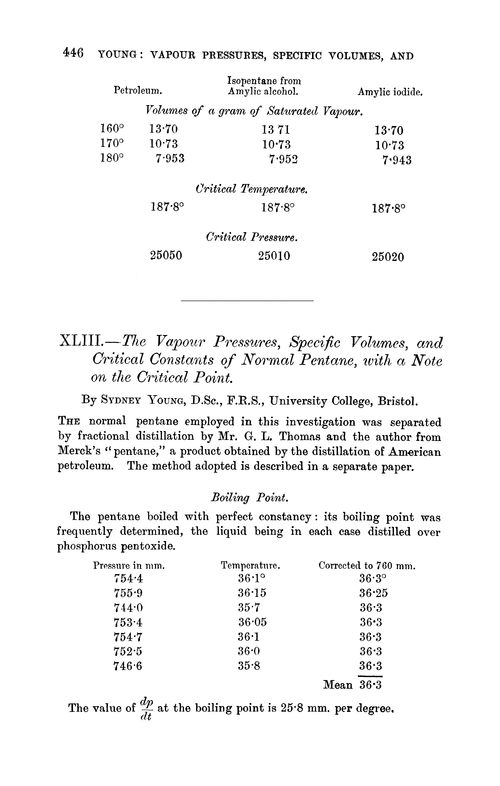 XLIII.—The vapour pressures, specific volumes, and critical constants of normal pentane, with a note on the critical point
