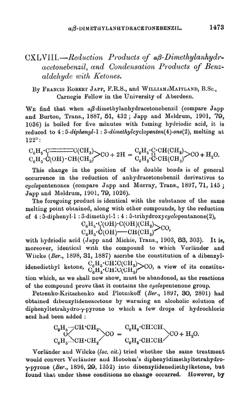 CXLVIII.—Reduction products of αβ-dimethylanhydracetonebenzil, and condensation products of benzaldehyde with ketones