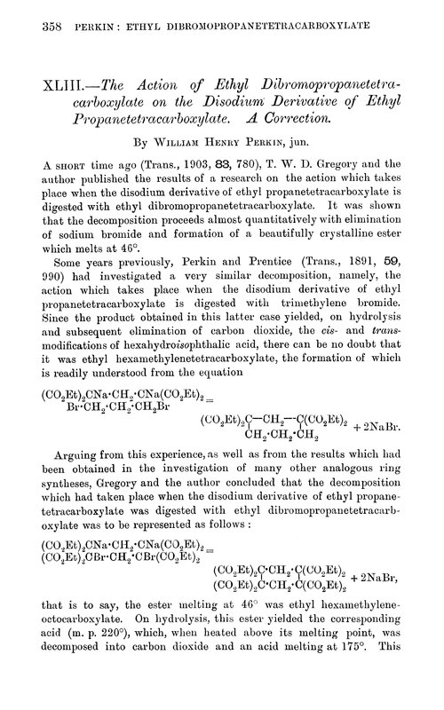 XLIII.—The action of ethyl dibromopropanetetracarboxylate on the disodium derivative of ethyl propanetetracarboxylate. A correction