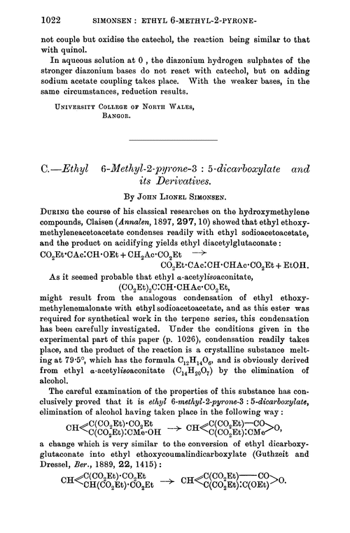 C.—Ethyl 6-methyl-2-pyrone-3 : 5-dicarboxylate and its derivatives