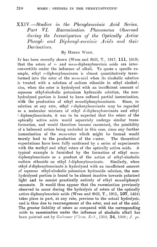 XXIV.—Studies in the phenylsuccinic acid series. Part VI. Racemisation phenomena observed during the investigation of the optically active phenyl- and diphenyl-succinic acids and their derivatives