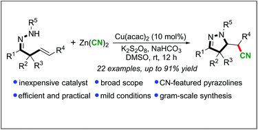 Graphical abstract: Access to cyano-substituted pyrazolines through copper-catalyzed cascade cyanation/cyclization of unactivated olefins