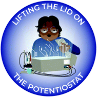 Graphical abstract: Lifting the lid on the potentiostat: a beginner's guide to understanding electrochemical circuitry and practical operation