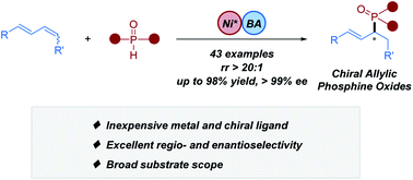 Graphical abstract: Nickel/Brønsted acid dual-catalyzed regio- and enantioselective hydrophosphinylation of 1,3-dienes: access to chiral allylic phosphine oxides