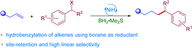 Graphical abstract: Ni-catalyzed regioselective hydrobenzylation of alkenes to afford C(sp3)–C(sp3) bonds using BH3 as a reductant