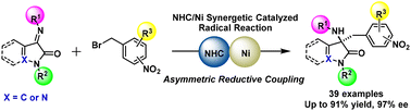 Graphical abstract: Cooperative NHC and nickel-catalyzed asymmetric reductive coupling of nitrobenzyl bromides and cyclic ketimines via SET process