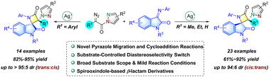 Graphical abstract: Silver-catalyzed pyrazole migration and cycloaddition reaction of diazo pyrazoleamides with ketimines