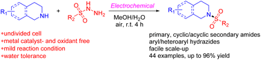 Graphical abstract: Catalyst-free electrochemical sulfonylation of amines with sulfonyl hydrazide in aqueous medium