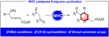 Graphical abstract: NHC-catalyzed formal [3 + 3] annulations of δ-acetoxy allenoates for the synthesis of 4H-pyran derivatives