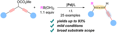 Graphical abstract: Synthesis of allenynes via Pd-catalyzed coupling of 1,4-diyn-3-yl carbonates with boronic acids