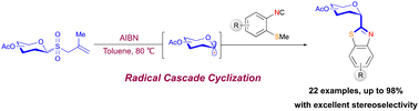 Graphical abstract: Preparing glycosyl benzothiazoles from 2-isocyanoaryl thioethers and glycosyl radicals under thermal conditions