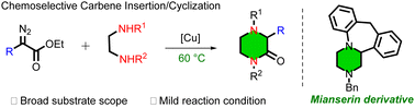 Graphical abstract: Facile access to C-substituted piperazin-2-ones and mianserin derivative enabled by chemoselective carbene insertion and cyclization cascade