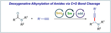 Graphical abstract: Deoxygenative alkynylation of amides via C [[double bond, length as m-dash]] O bond cleavage
