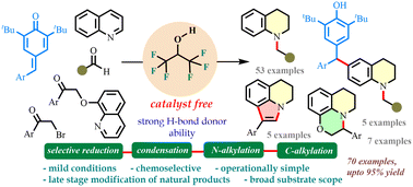 Graphical abstract: Tandem reductive alkylation of quinolines to functionalized tetrahydroquinolines enabled by HFIP