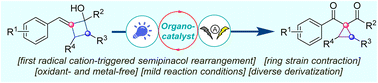 Graphical abstract: Organo-catalyzed photoelectrochemical ring-contraction of arylidenecyclobutanols via radical cation-triggered semipinacol rearrangement