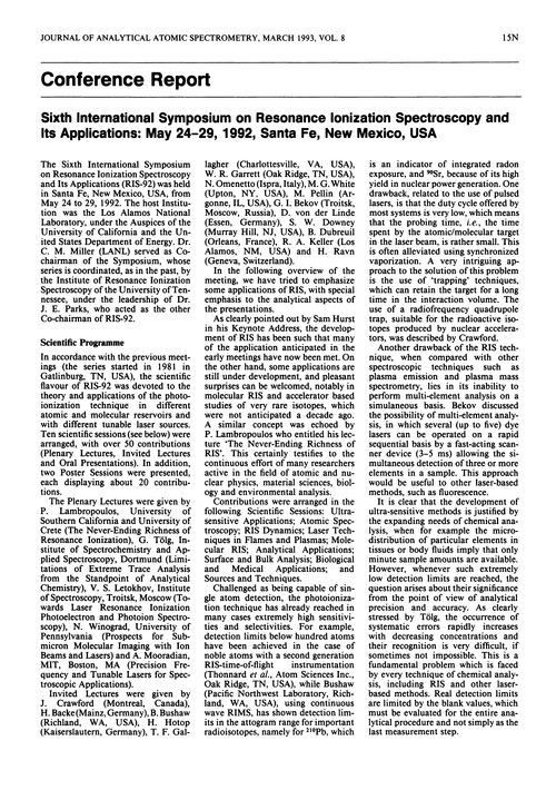 Conference report. Sixth International Symposium on Resonance Ionization Spectroscopy and Its Applications: May 24–29, 1992, Santa Fe, New Mexico, USA