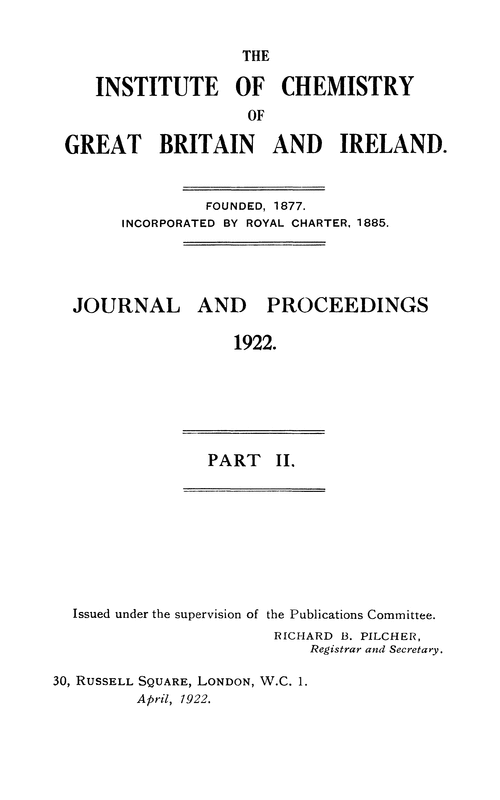 The Institute of the Chemistry of Great Britain and Ireland. Journal and Proceedings. 1922. Part II