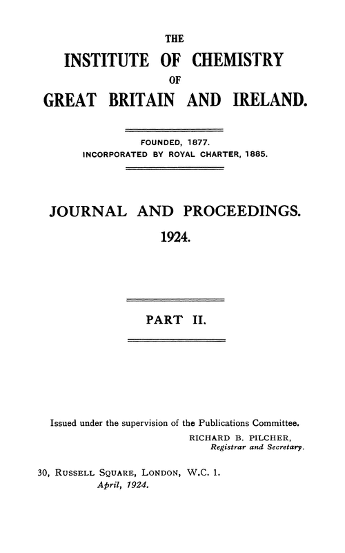 The Institute of Chemistry of Great Britain and Ireland. Journal and Proceedings. 1924. Part II