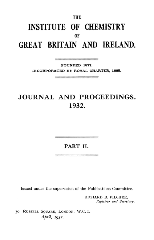 The Institute of Chemistry of Great Britain and Ireland. Journal and Proceedings. 1932. Part II