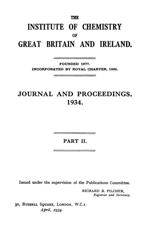 The Institute of Chemistry of Great Britain and Ireland. Journal and Proceedings. 1934. Part II