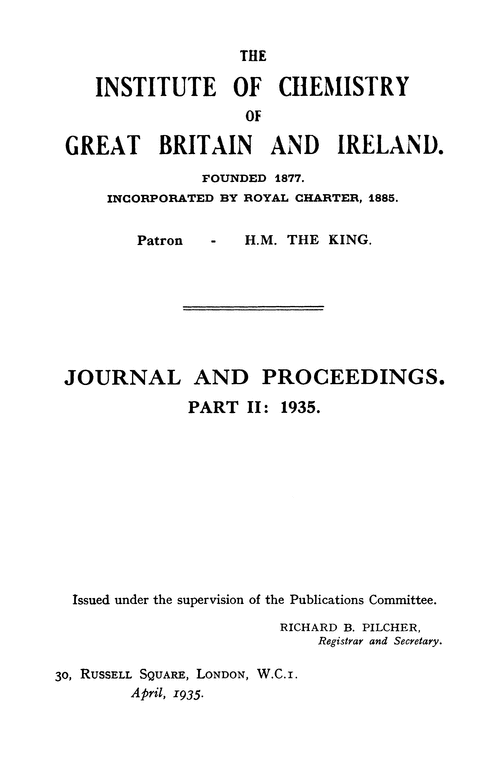 The Institute of Chemistry of Great Britain and Ireland. Journal and Proceedings. Part II: 1935