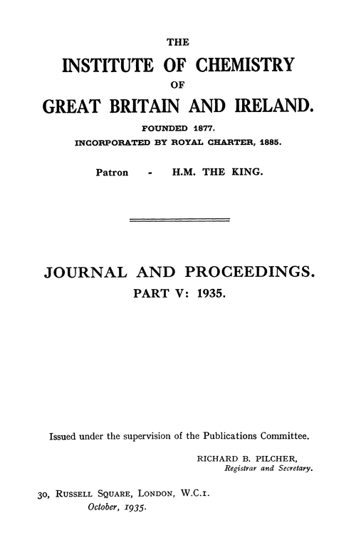 The Institute of Chemistry of Great Britain and Ireland. Journal and Proceedings. Part V: 1935