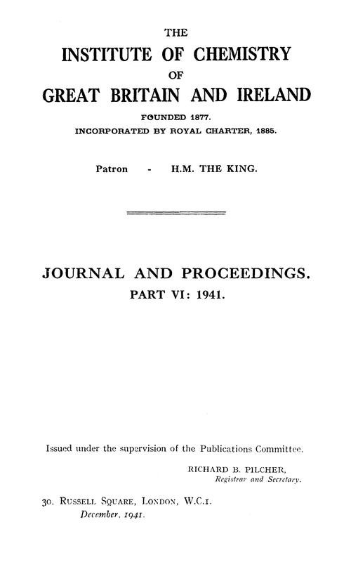 The Institute of Chemistry of Great Britain and Ireland. Journal and Proceedings. Part VI: 1941